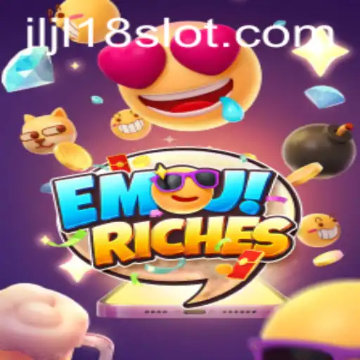 Exploring EmojiRiches: Dive into the Exciting World of JL18 Slots