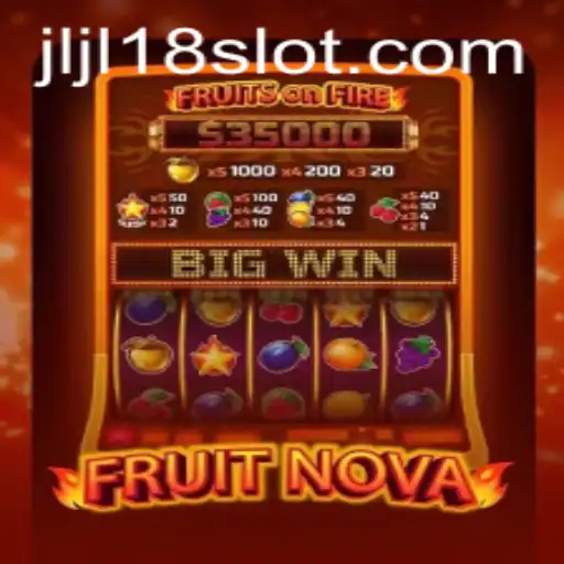 Exploring the Exciting World of FruitNova and JL18 Slot