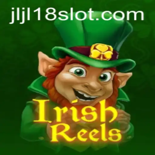 Unravel the Magic of IrishReels: A Captivating JL18 Slot Adventure