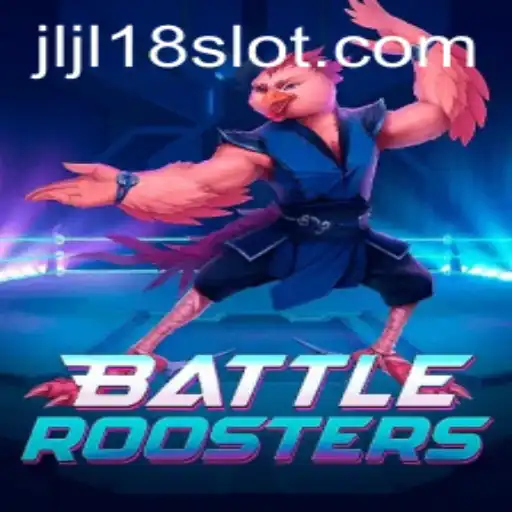 BattleRoosters: The Thrilling Arena of JL18 Slot