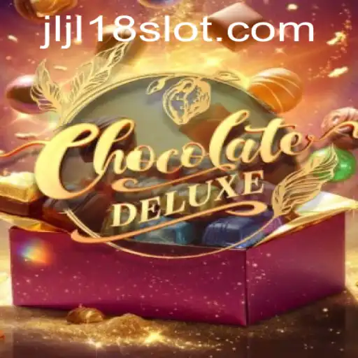 Exploring ChocolateDeluxe: The Sweetest Adventure in JL18 Slot