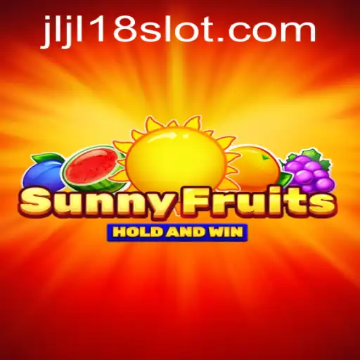 Exploring the World of SunnyFruits: JL18 Slot Game